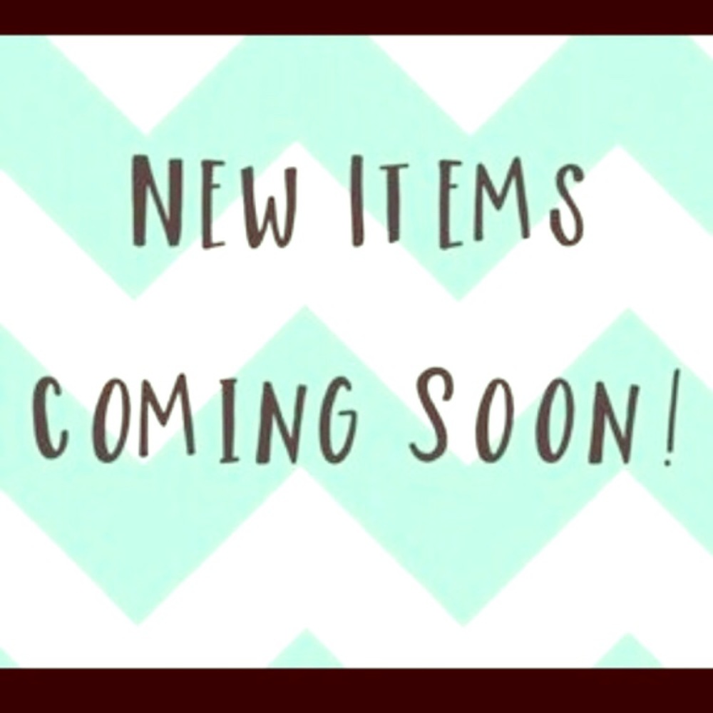 New items coming